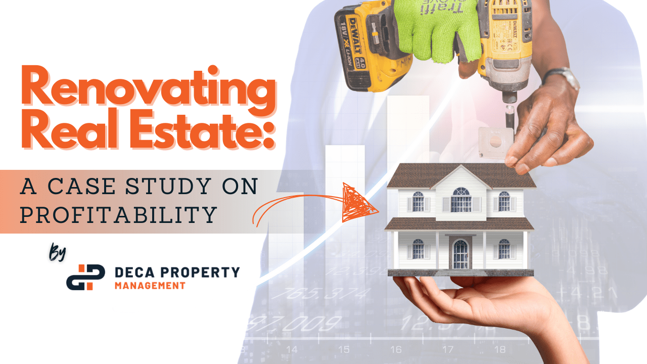 Renovating Real Estate: A Case Study on Profitability